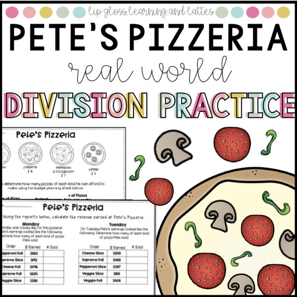 real-world-long-division-practice-pete-s-pizzeria-lip-gloss-learning