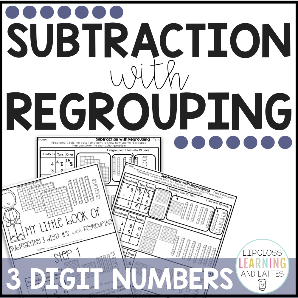 subtraction-with-regrouping-lip-gloss-learning-and-lattes